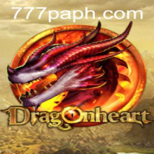 DragonHeart: A Riveting Adventure with 777PA PH