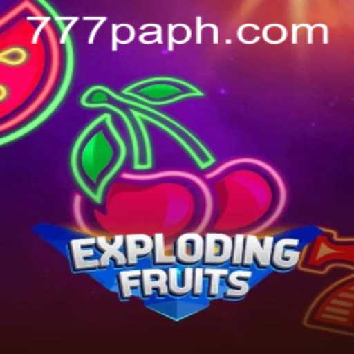 ExplodingFruits: A Vibrant Adventure in the World of 777PA PH