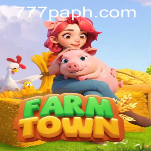 Explore the World of FarmTown and Discover the Exciting Role of 777PA PH